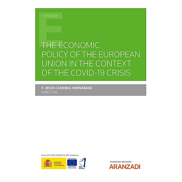 The economic policy of the european union in the context of the covid-19 crisis / Estudios, Francisco Jesús Carrera Hernández