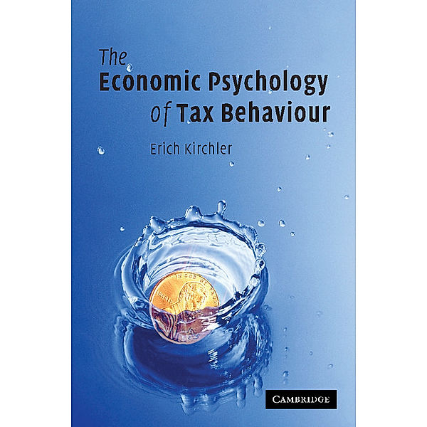 The Economic Psychology of Tax Behaviour, Erich Kirchler