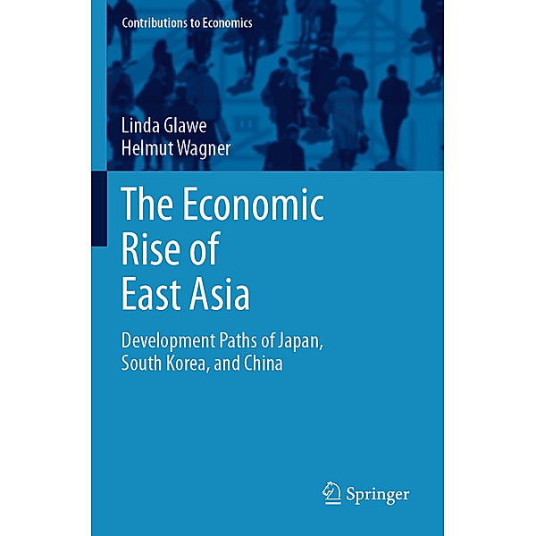 The Economic Rise of East Asia, Linda Glawe, Helmut Wagner