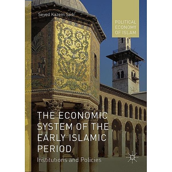 The Economic System of the Early Islamic Period, Seyed Kazem Sadr