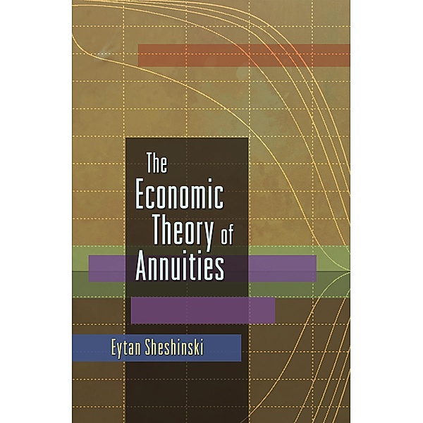 The Economic Theory of Annuities, Eytan Sheshinski