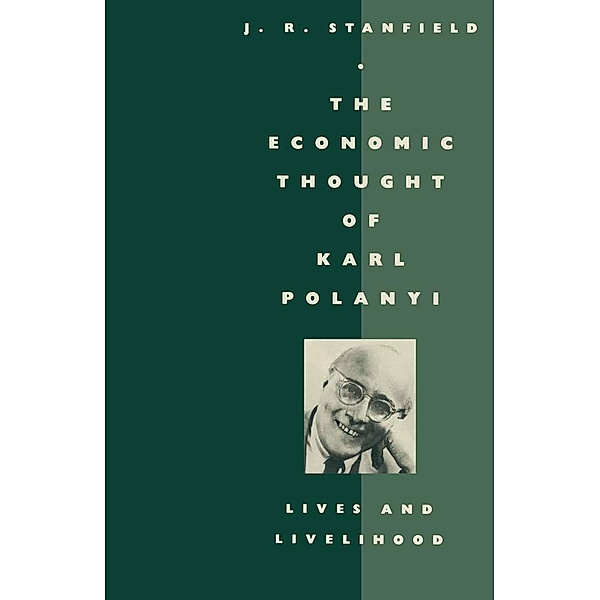 The Economic Thought of Karl Polanyi, James Ronald Stanfield