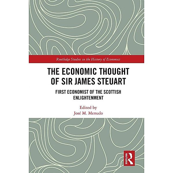 The Economic Thought of Sir James Steuart