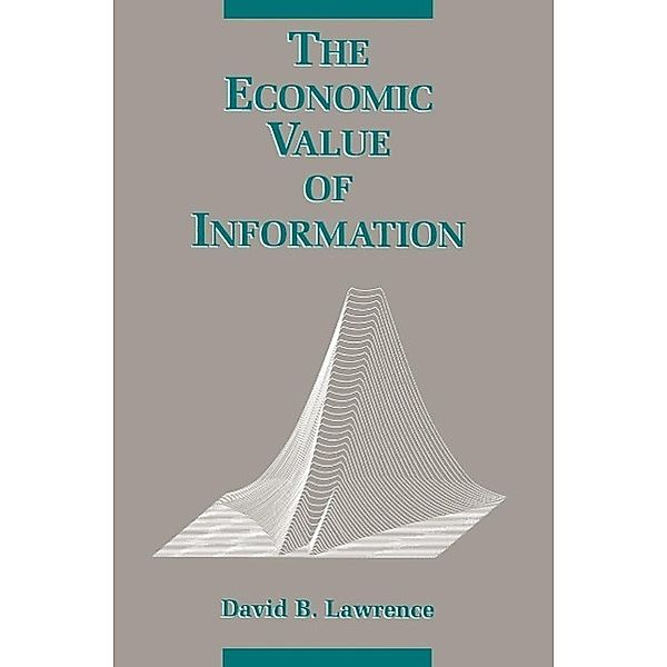 The Economic Value of Information, David B. Lawrence