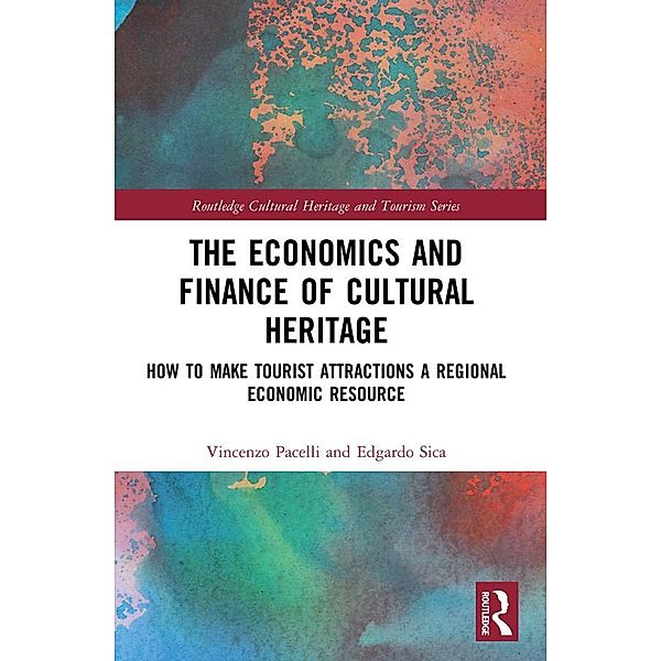 The Economics and Finance of Cultural Heritage, Vincenzo Pacelli, Edgardo Sica