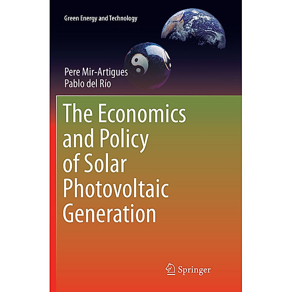 The Economics and Policy of Solar Photovoltaic Generation, Pere Mir-Artigues, Pablo del Río