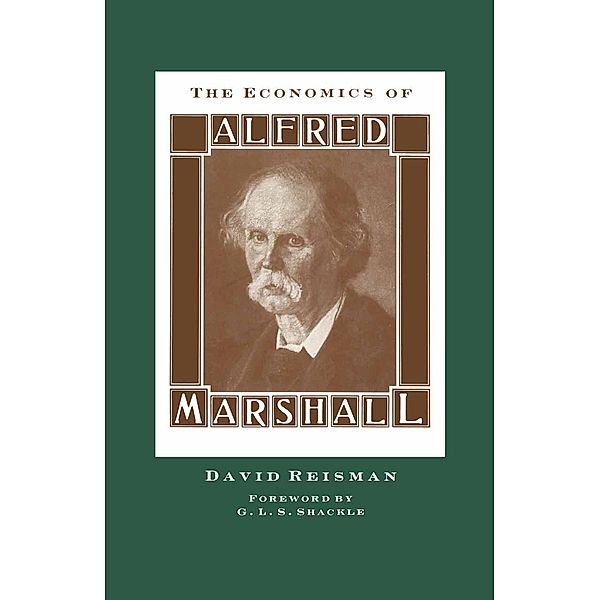 The Economics of Alfred Marshall, David Reisman