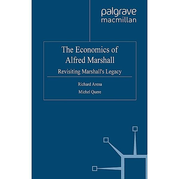 The Economics of Alfred Marshall, Richard Arena