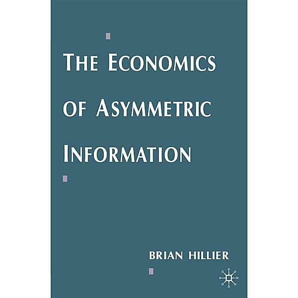 The Economics of Asymmetric Information, B. Hillier
