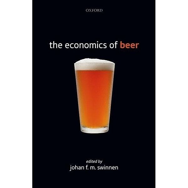 The Economics of Beer, Johan F. M. Swinnen