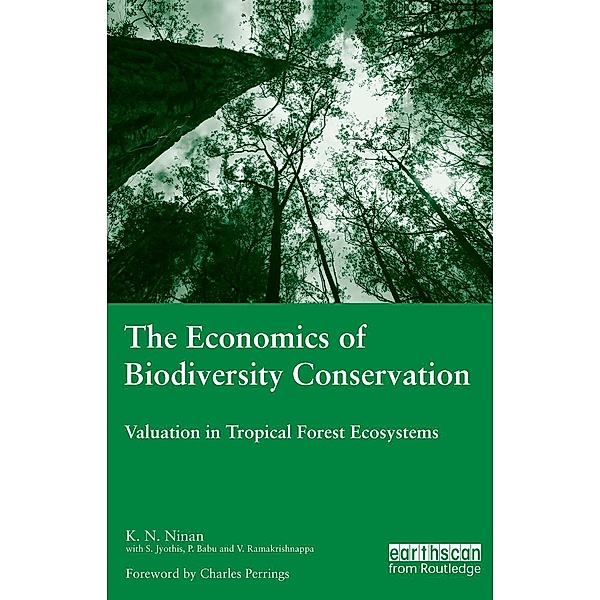 The Economics of Biodiversity Conservation, K. N Ninan
