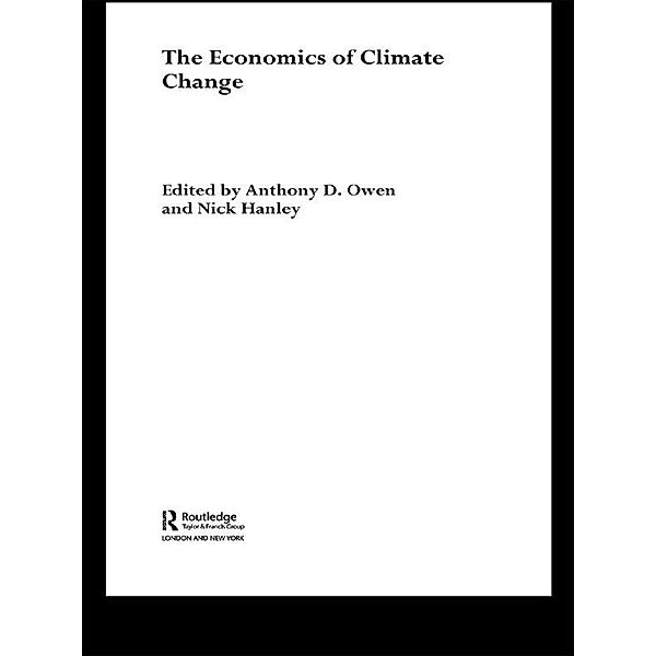 The Economics of Climate Change, Nick Hanley, Anthony D Owen