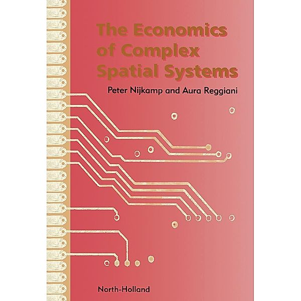 The Economics of Complex Spatial Systems, A. Reggiani, P. Nijkamp