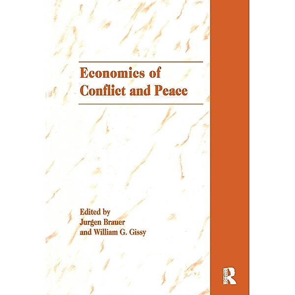 The Economics of Conflict and Peace, Jurgen Brauer, William G. Gissy