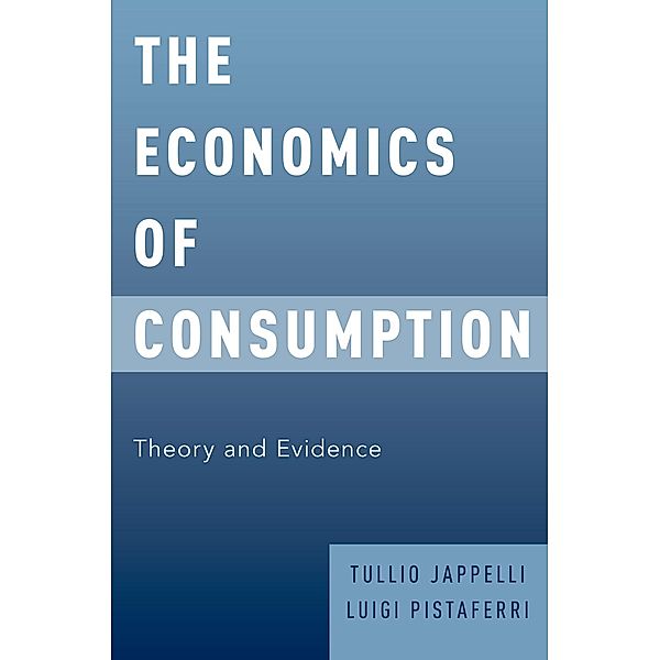 The Economics of Consumption, Tullio Jappelli, Luigi Pistaferri