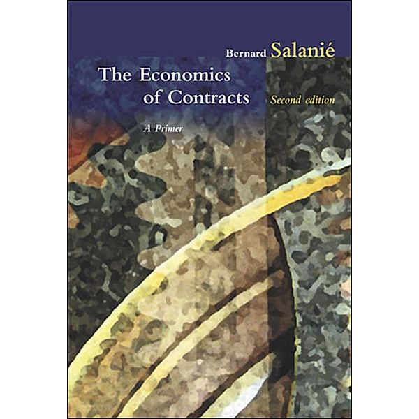 The Economics of Contracts, second edition, Bernard Salanie