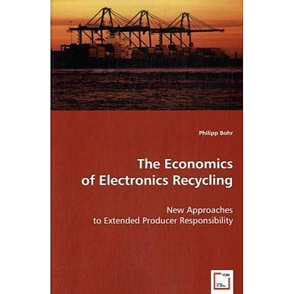 The Economics of Electronics Recycling, Philipp Bohr