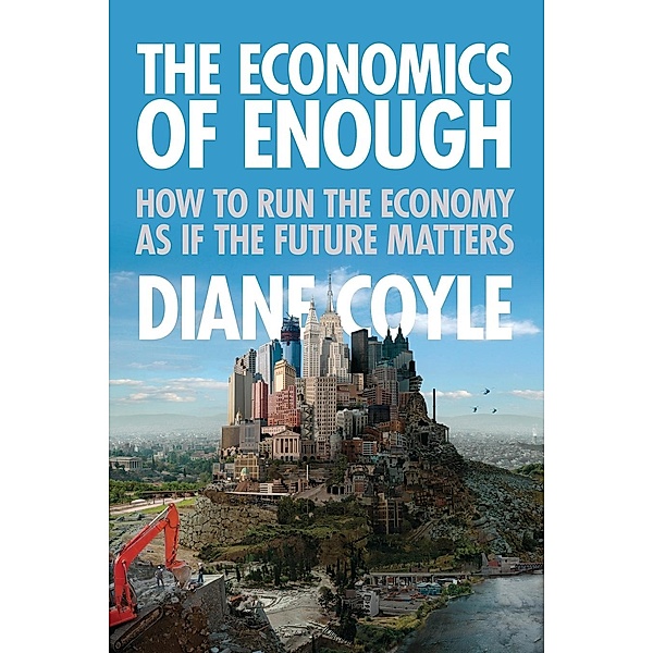 The Economics of Enough, Diane Coyle