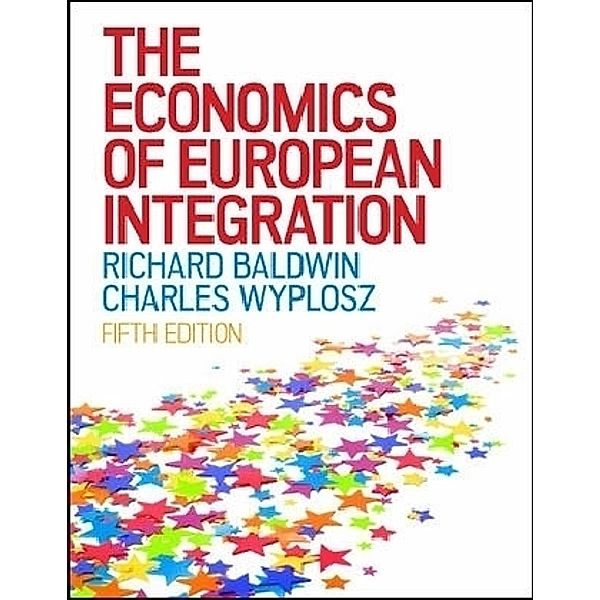 The Economics of European Integration, Richard Baldwin, Charles Wyplosz