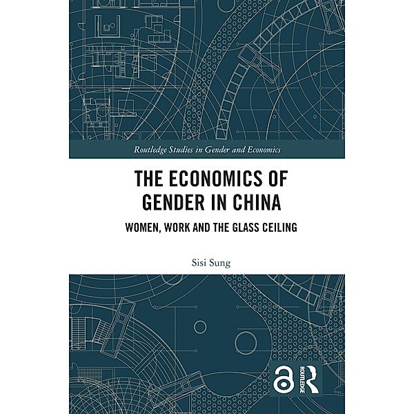 The Economics of Gender in China, Sisi Sung