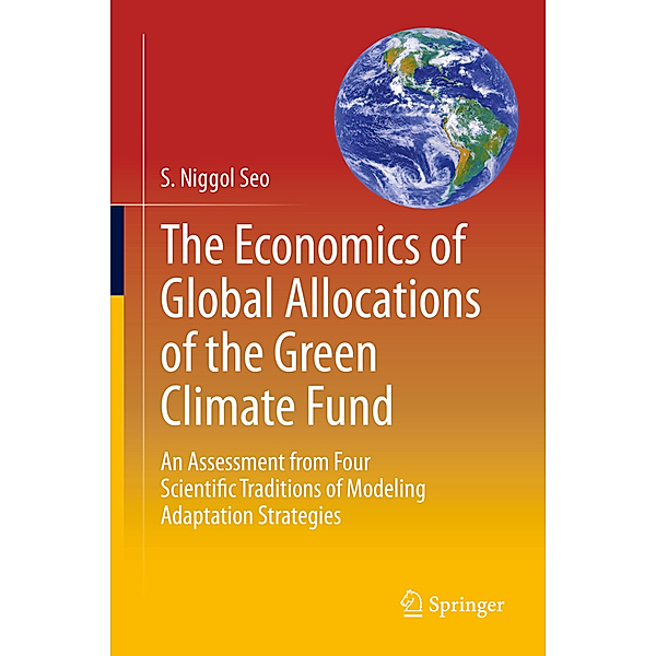 The Economics of Global Allocations of the Green Climate Fund, S. Niggol Seo