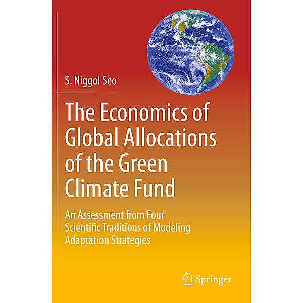 The Economics of Global Allocations of the Green Climate Fund, S. Niggol Seo