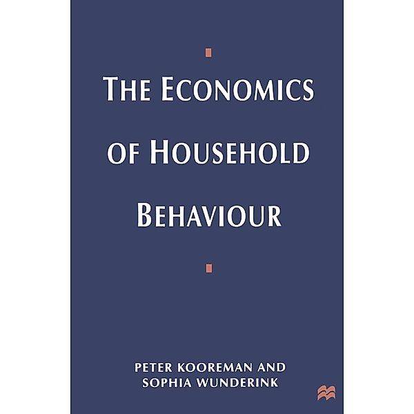 The Economics of Household Behavior, Peter Kooreman, Sophia Wunderink