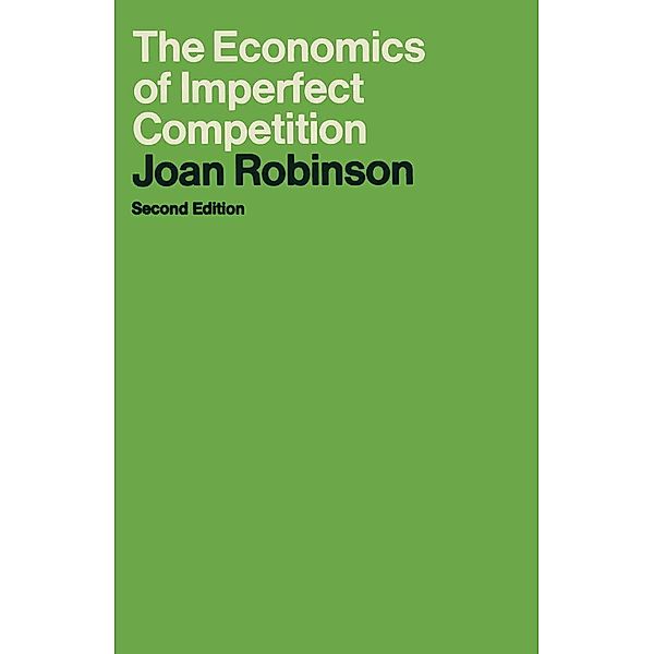 The Economics of Imperfect Competition, Joan Robinson