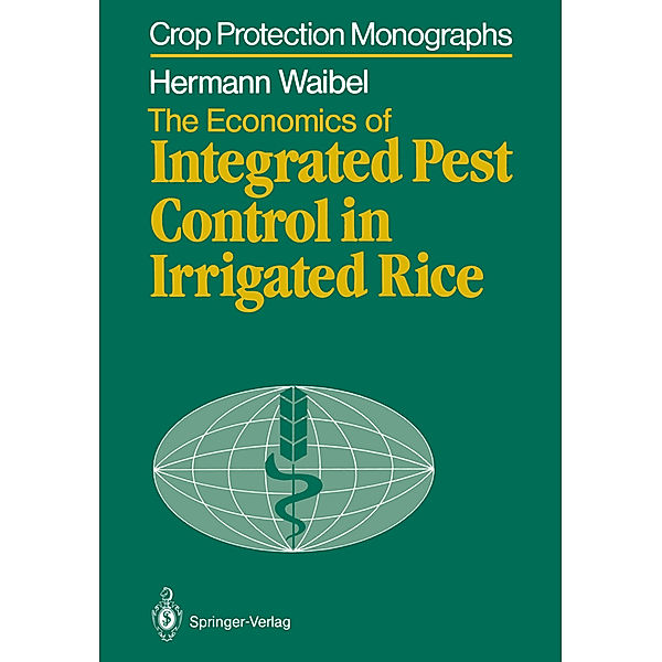 The Economics of Integrated Pest Control in Irrigated Rice, Hermann Waibel