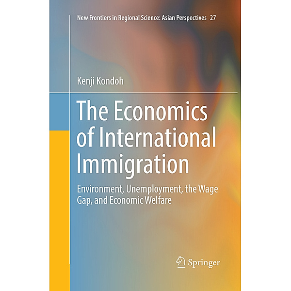 The Economics of International Immigration, Kenji Kondoh