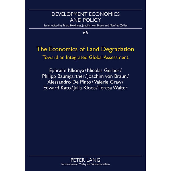 The Economics of Land Degradation, Ephraim Nkonya, Nicolas Gerber, Philipp Baumgartner, Joachim von Braun, Teresa Walter