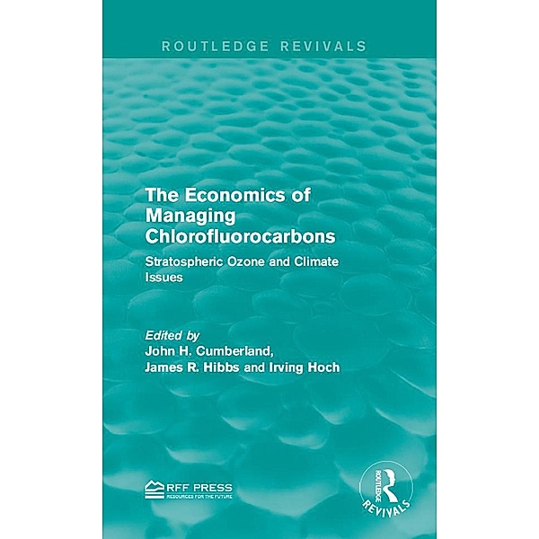 The Economics of Managing Chlorofluorocarbons / Routledge Revivals
