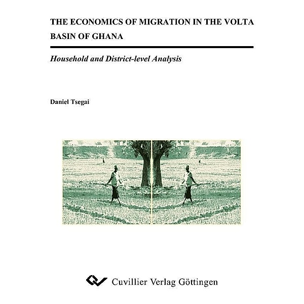 The Economics of Migration in the Volta Basin of Ghana