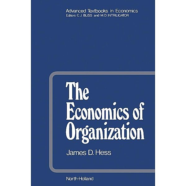 The Economics of Organization, James D. Hess