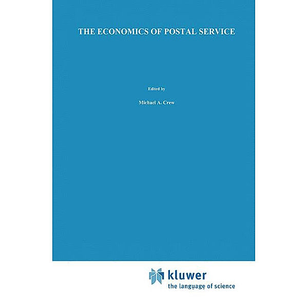 The Economics of Postal Service, Paul R. Kleindorfer, Michael A. Crew