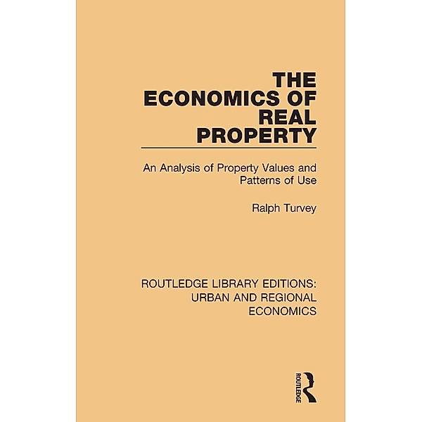 The Economics of Real Property, Ralph Turvey
