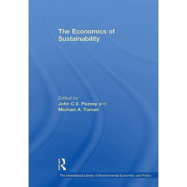 The Economics of Sustainability, John C. V. Pezzey, Michael A. Toman
