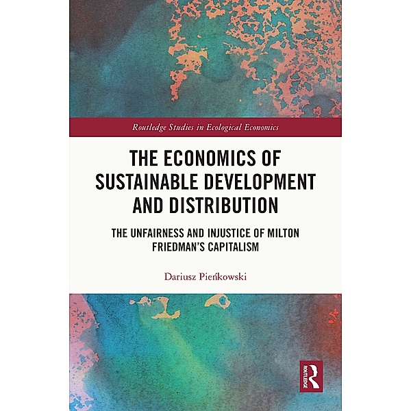 The Economics of Sustainable Development and Distribution, Dariusz Pienkowski
