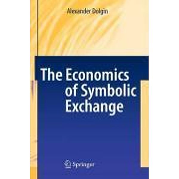 The Economics of Symbolic Exchange, Alexander Dolgin