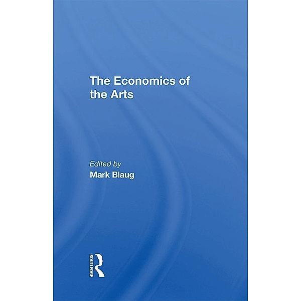 The Economics Of The Arts, Mark Blaug