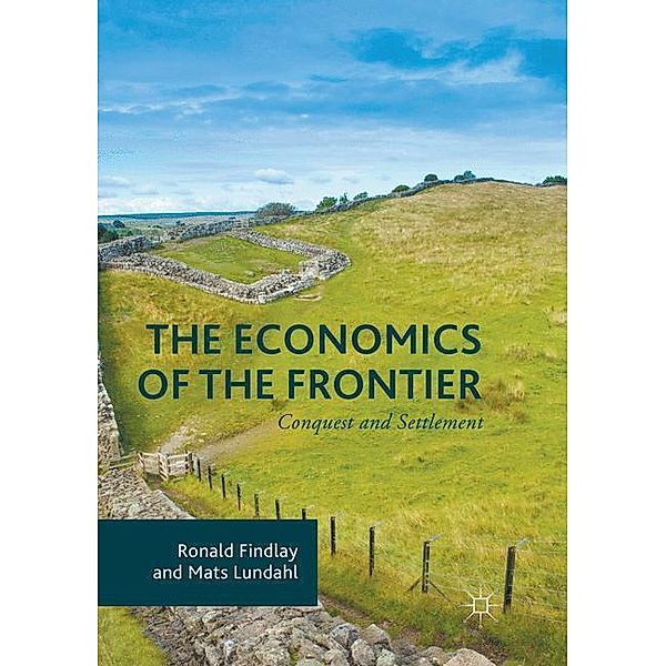 The Economics of the Frontier, Ronald Findlay, Mats Lundahl