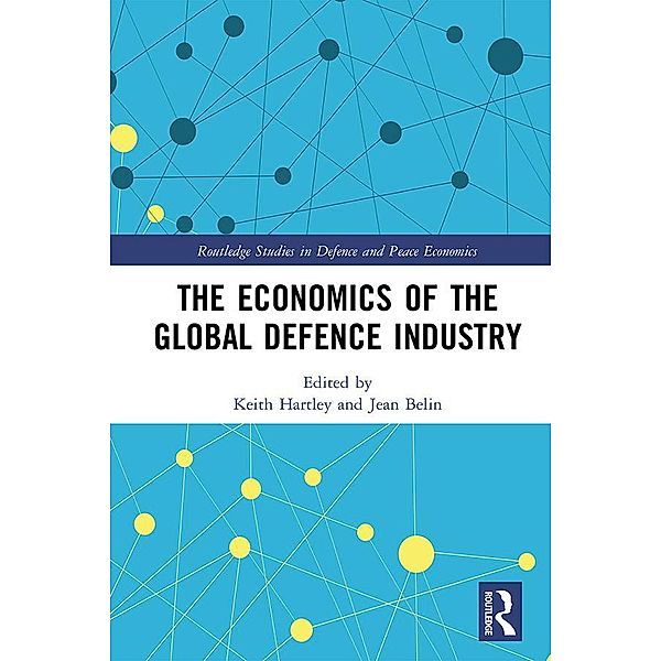 The Economics of the Global Defence Industry