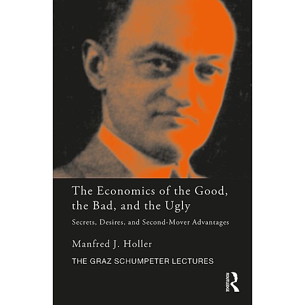 The Economics of the Good, the Bad and the Ugly, Manfred J. Holler