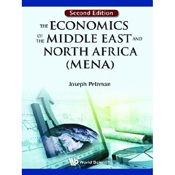 The Economics of the Middle East and North Africa (MENA), Joseph Pelzman
