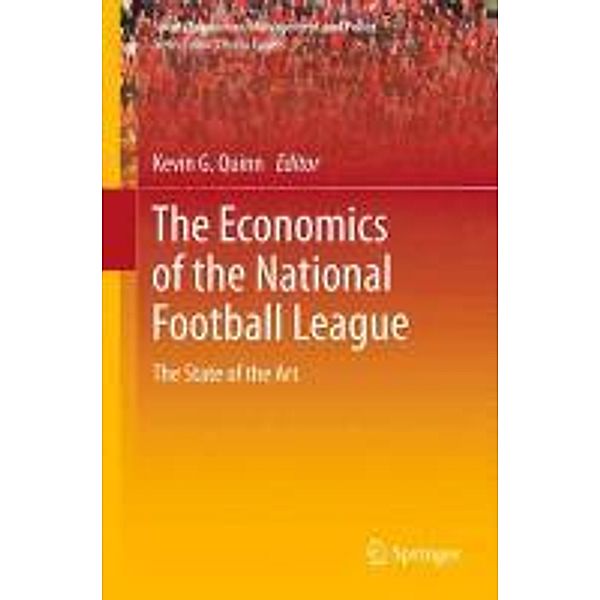 The Economics of the National Football League / Sports Economics, Management and Policy Bd.2