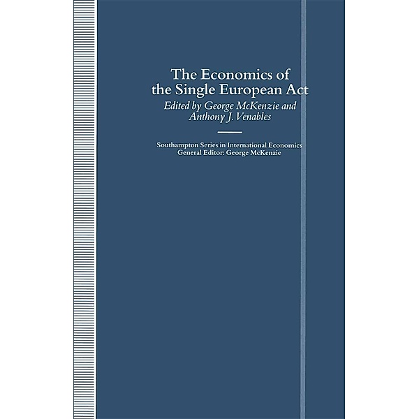 The Economics of the Single European Act / Southampton Series in International Economics