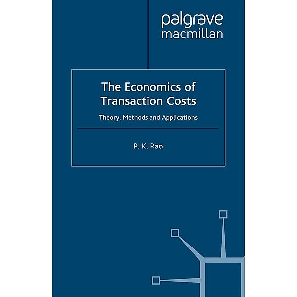 The Economics of Transaction Costs, P. Rao