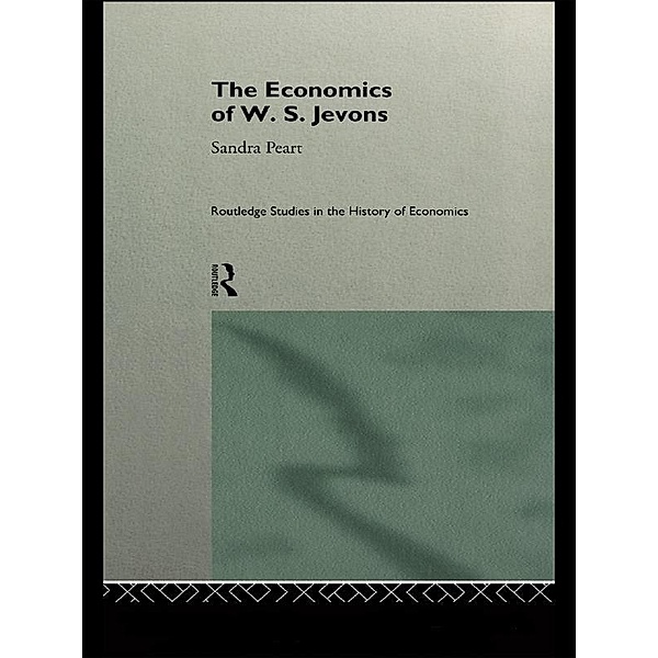 The Economics of W.S. Jevons, Sandra Peart