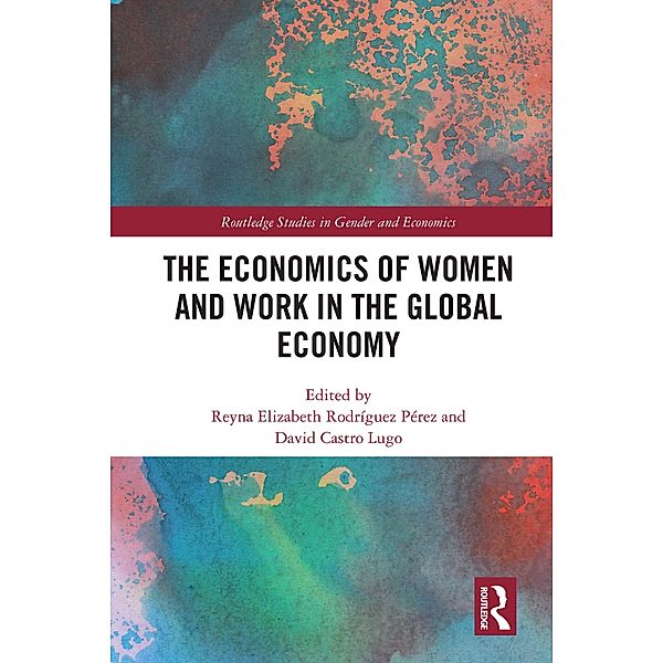 The Economics of Women and Work in the Global Economy