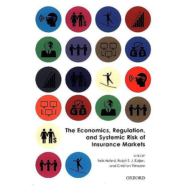 The Economics, Regulation, and Systemic Risk of Insurance Markets